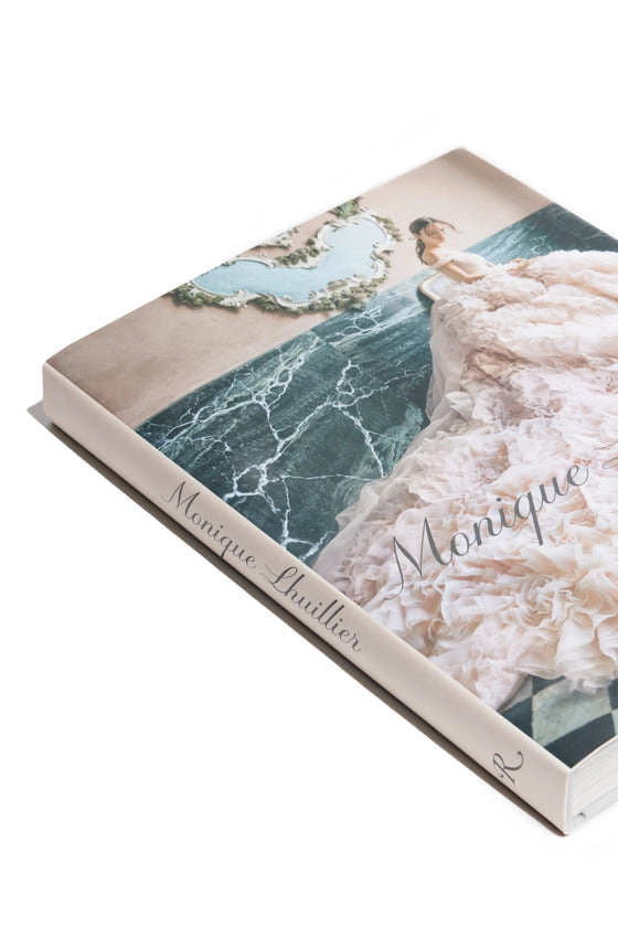 The Monique Lhuillier Book: Dreaming of Fashion and Glamour